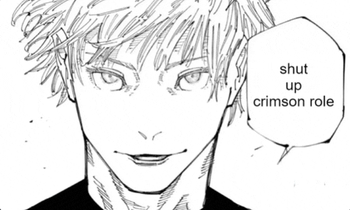 a black and white drawing of a man with a speech bubble that says shut up crimson role .