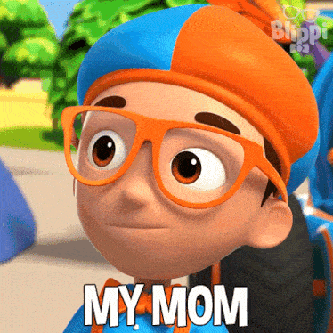 a cartoon character from blippi is wearing glasses and a hat and says my mom
