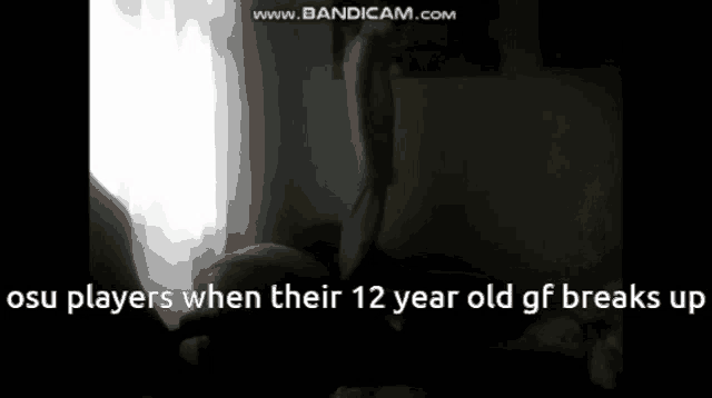 a video that says osu players when their 12 year old gf breaks up on the bottom