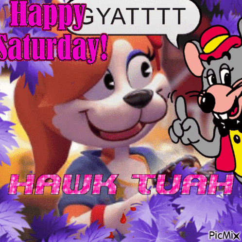 a picture of chuck e cheese and a cartoon character says happy saturday
