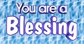 Blessing You Are A Blessing GIF - Blessing You Are A Blessing GIFs