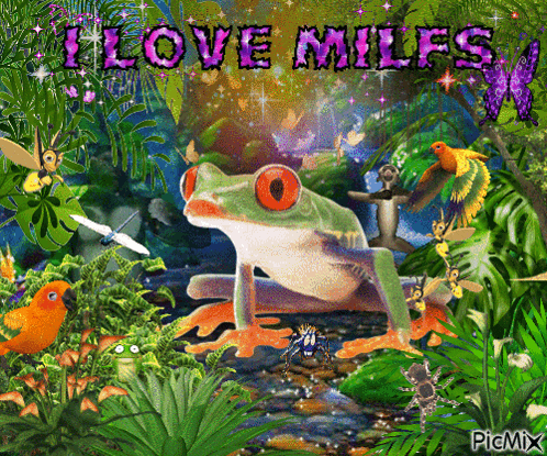 a picture of a frog with the words i love milfs written on it