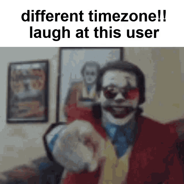 Timezone Laugh At This User GIF - Timezone Laugh At This User GIFs