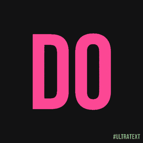 a black background with pink letters that read do