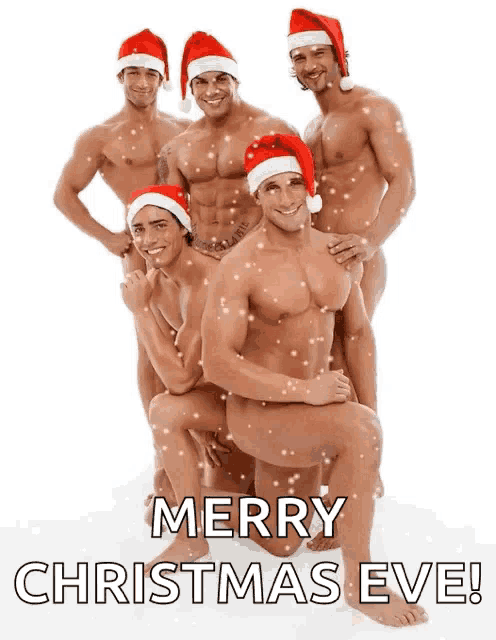 a group of naked men wearing santa hats with the words merry christmas eve