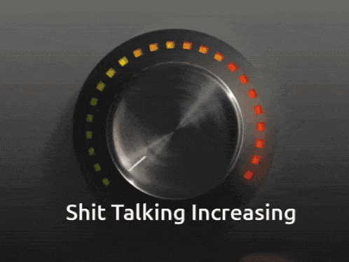 a person is adjusting a knob with the words shit talking increasing above it