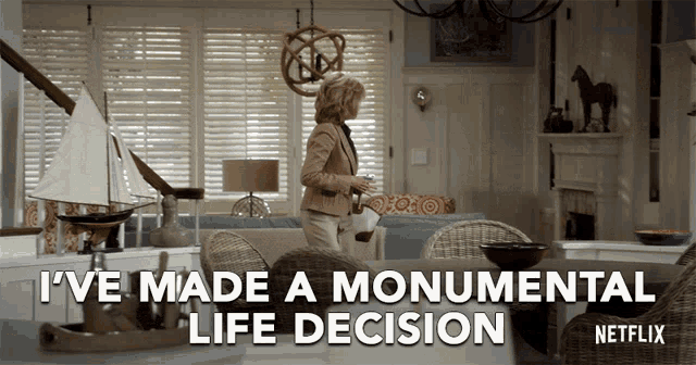 Life Decision Monumental GIF - Life Decision Monumental Grace And Frankie GIFs
