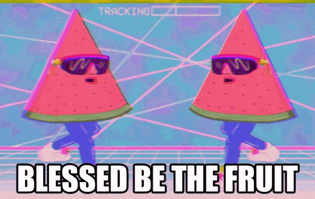 two watermelon slices wearing sunglasses are dancing with the words blessed be the fruit written below them