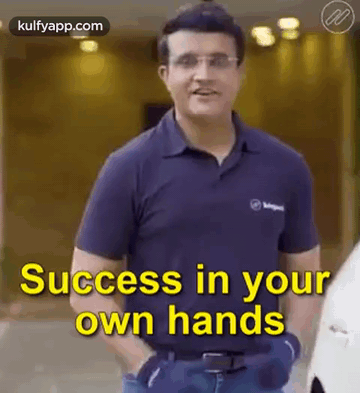 Success In Your Own Hands.Gif GIF - Success In Your Own Hands Sourav Ganguly Gif GIFs