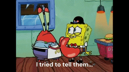 spongebob and mr krabs from spongebob squarepants are standing next to each other and i tried to tell them