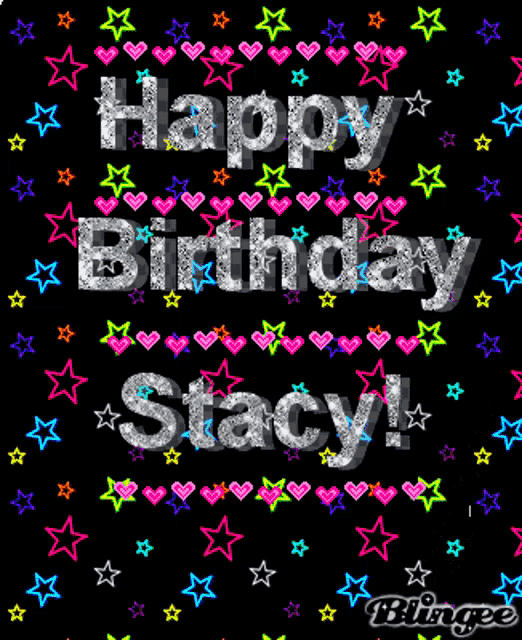 a black background with the words happy birthday stacy on it