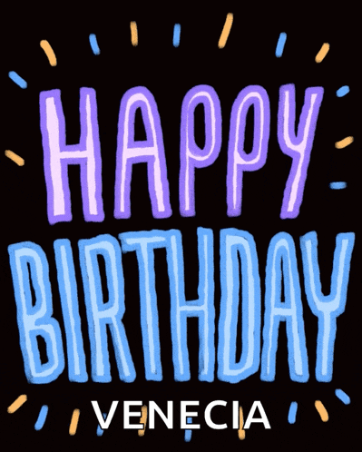 a black background with the words " happy birthday venecia "