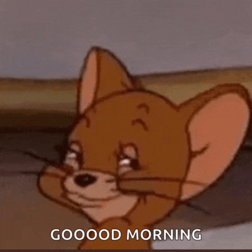 jerry from tom and jerry is saying good morning with his eyes closed