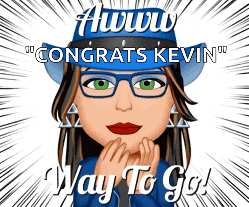 a cartoon of a woman wearing a blue hat and glasses says " congrats kevin " and " way to go "