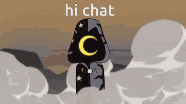 a cartoon character with a hood and a crescent moon has the words hi chat above him