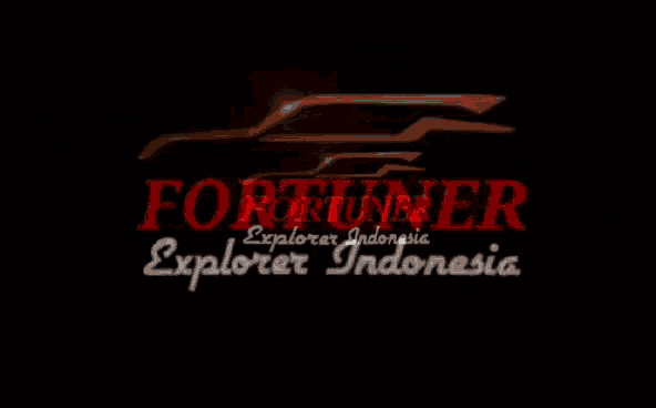 a black background with the words fortuner explorer indonesia