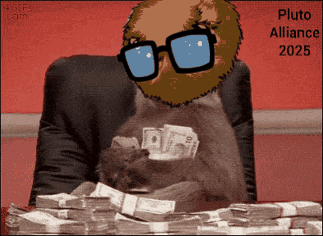 a cartoon character with glasses sits at a table with a pile of money and pluto allian 2025 written on the bottom
