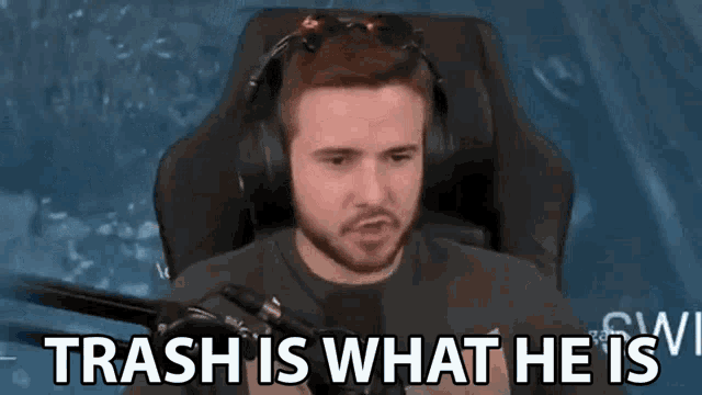 Trash Is What He Is Hes Trash GIF - Trash Is What He Is Hes Trash He Sucks GIFs