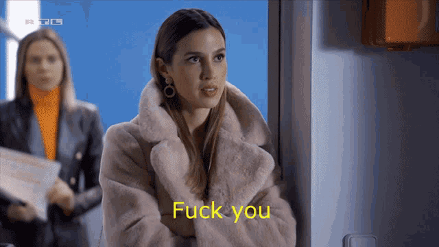 a woman in a fur coat says " fuck you " in yellow letters
