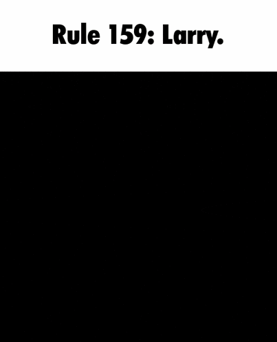 rule 159 larry is written above a shadow of a cat