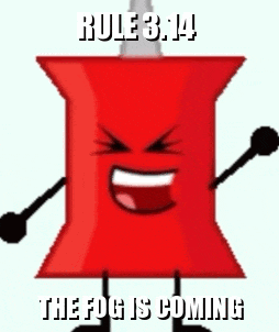 a red pin with a cone on top of it is smiling and says rule 3:14 the fog is coming .