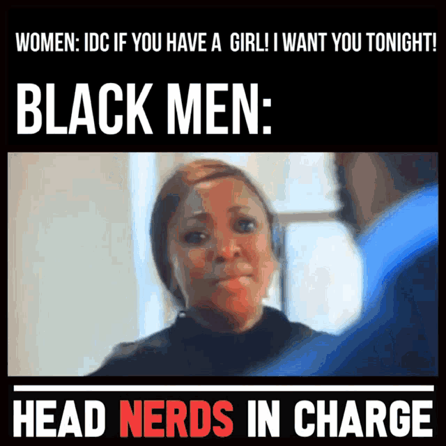 a poster that says black men head nerds in charge on it