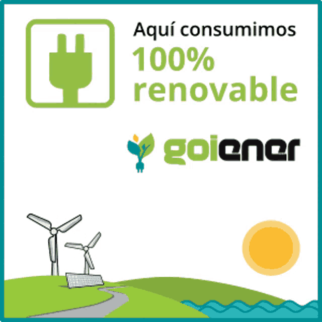 a sign that says aqui consumimos 100 % renovable and goiener