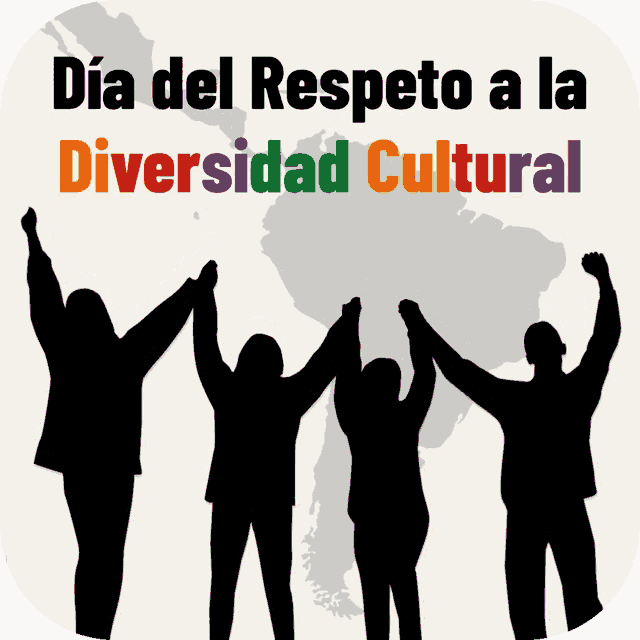 a group of people holding hands with the words dia del respecto a la diversidad cultural above them