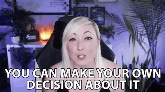 You Can Make Your Own Decision About It Ashni GIF - You Can Make Your Own Decision About It Ashni You Have Your Choice GIFs