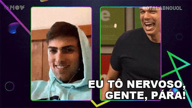 a man in a blue hoodie and a man in a black shirt with the words eu to nervoso gente para
