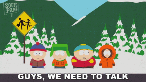 Guys We Need To Talk Eric Cartman GIF - Guys We Need To Talk Eric Cartman Kyle Broflovski GIFs