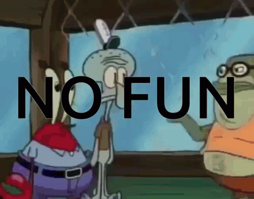 No Fun Spongebob Squarepants GIF - No Fun Spongebob Squarepants Throw GIFs