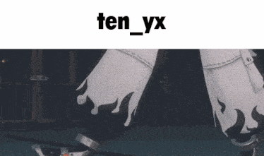 a picture of a person 's feet with the text ten_yx