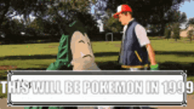 a picture of a man standing next to a stuffed animal that says this will be pokemon in 1995