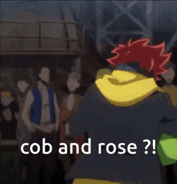 a couple of anime characters standing next to each other with the words `` cob and rose ? ''