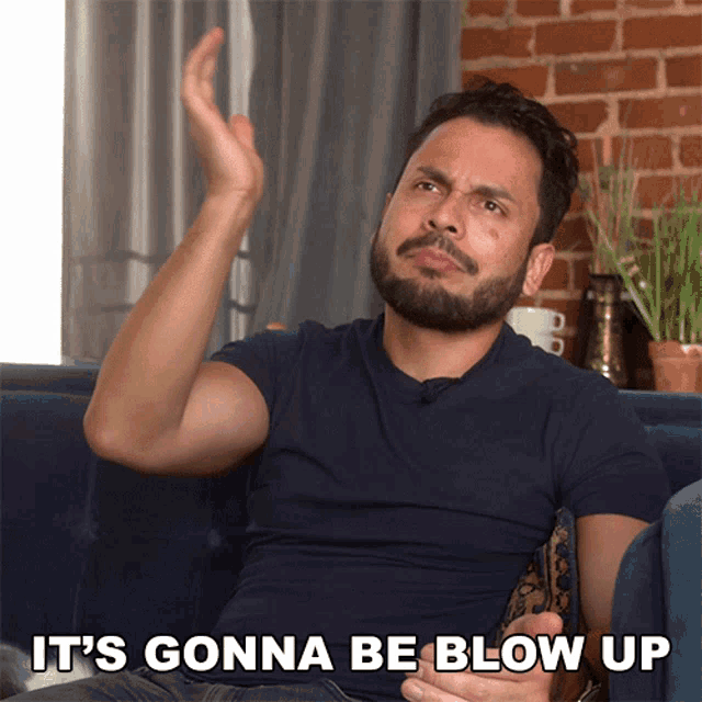 Its Gonna Be Blow Up Hugs86 GIF - Its Gonna Be Blow Up Hugs86 Hugo Gonzalez GIFs