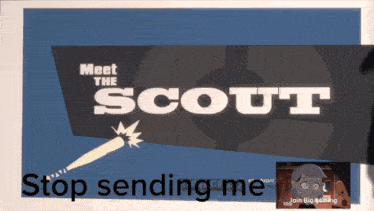 Stop Sending Me Scout Tf2 GIF - Stop Sending Me Scout Tf2 GIFs