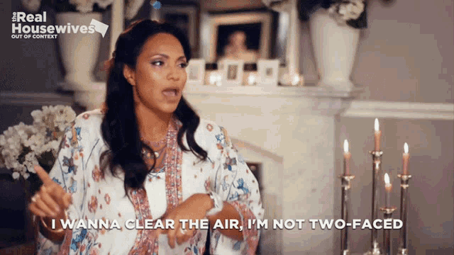 a woman says " i wanna clear the air i 'm not two faced "
