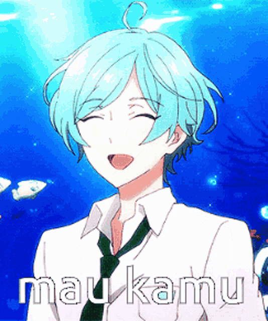 a blue haired anime character with the words mau kamu written below him
