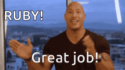 a bald man says ruby great job