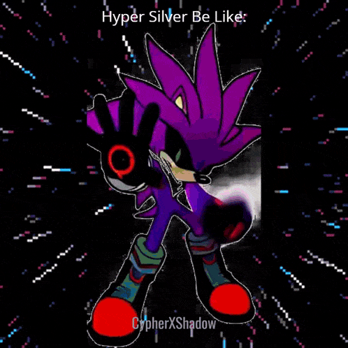 a picture of a cartoon character with the words hyper silver be like