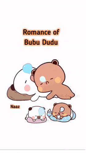 a cartoon of two teddy bears with the words romance of bubu dudu on the bottom