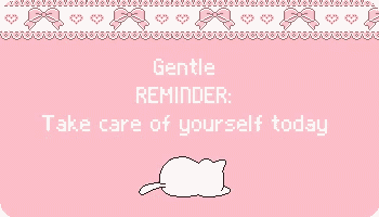 a gentle reminder to take care of yourself today is on a pink background