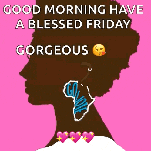 a picture of a woman 's face with the words good morning have a blessed friday gorgeous