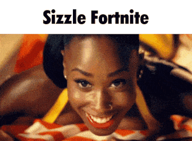 a picture of a woman with the words sizzle fortnite on it