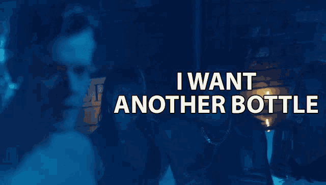 a man in a bathtub with the words " i want another bottle " above him