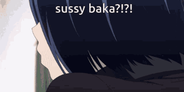 a close up of a person 's face with the words sussy baka on the bottom