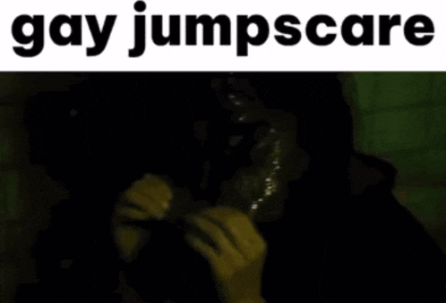 a picture of a person with the words gay jumpscare above it
