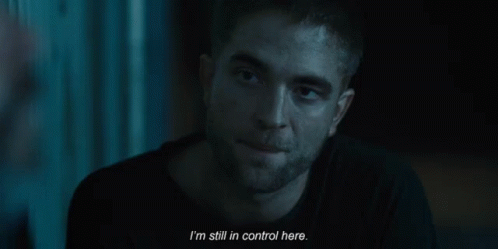 Robert Pattinson Im Still In Control Here GIF - Robert Pattinson Im Still In Control Here Control GIFs