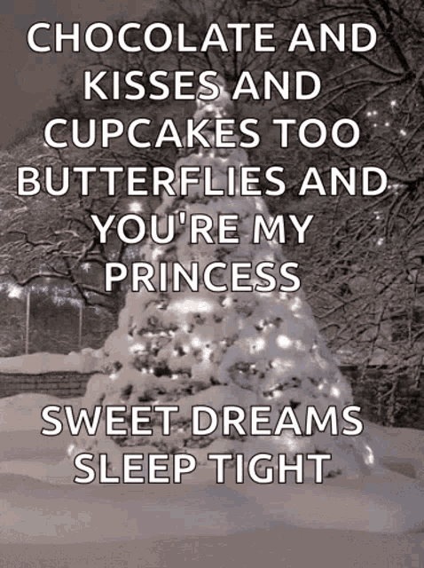 a picture of a snowy christmas tree with a quote about chocolate and kisses